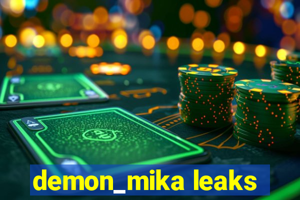 demon_mika leaks